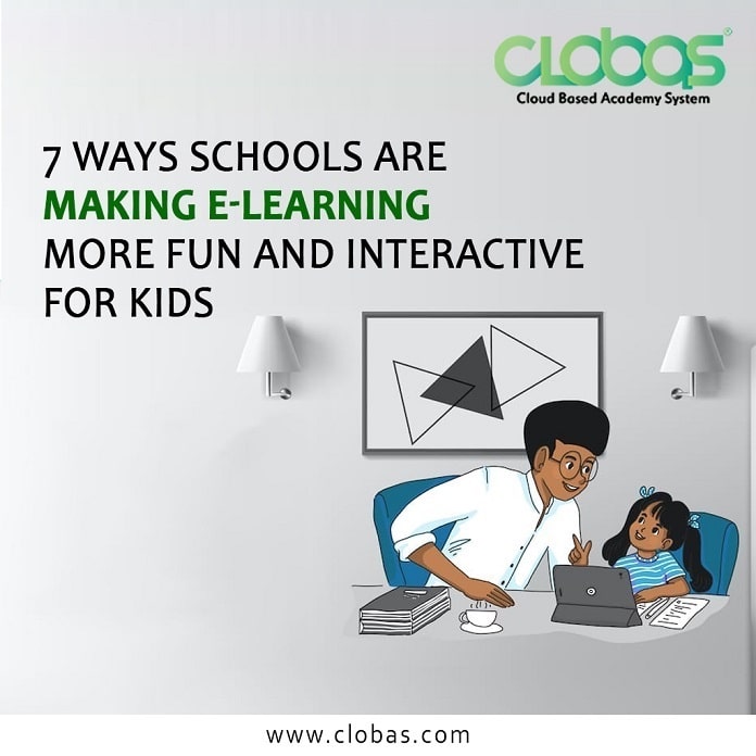 7 ways schools are making e-learning more fun and interactive for kids
